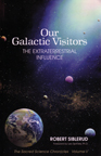 OUR GALACTIC VISITORS